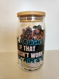 16oz Glass Libby Cup - Live Laugh Load Aim Fire quote with cowgirl design front