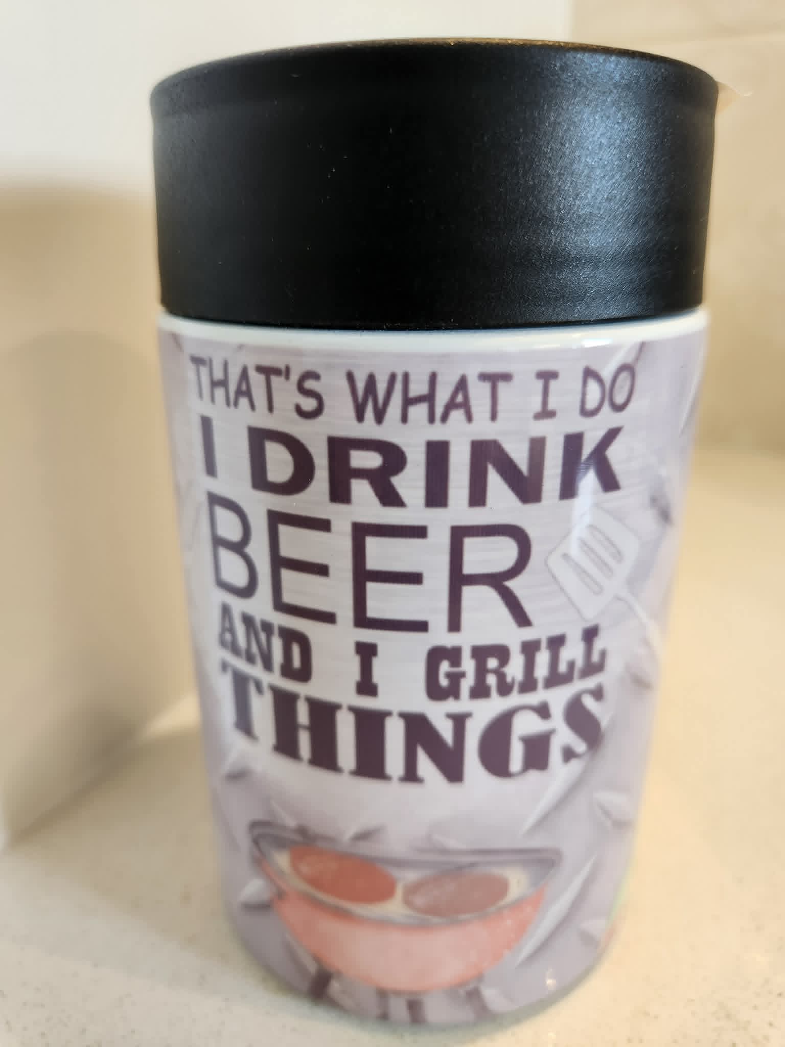 I Drink Beer And I Grill Things can cooler - side view showing full wrap typography design on white background