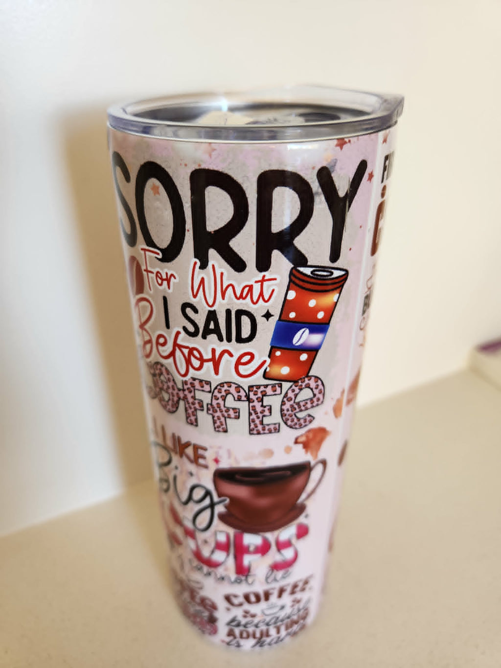 Coffee Lover Quotes tumbler - side view with First I Drink Coffee then Build Things