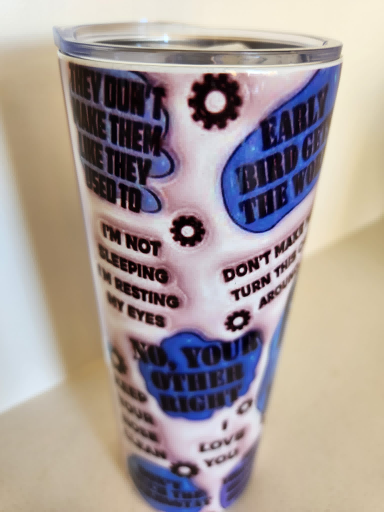 Stuff Dad Says tumbler - back view with Early Bird Gets the Worm and I Love You quotes