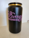 16oz Stainless Libby Cup - Stronger Than The Storm pink script quote on matte black