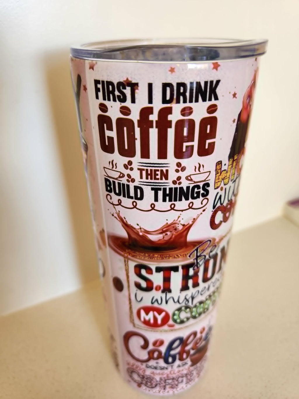 Coffee Lover Quotes tumbler - back view with Wicked Without Coffee and Be Strong quotes